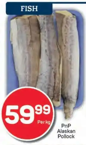 Pick n Pay PnP Alaskan Pollock offer