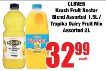Boxer CLOVER Krush Fruit Nectar Blend Assorted/ Tropika Dairy Fruit Mix Assorted offer