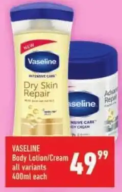 Shoprite Vaseline Body Lotion/ Cream offer