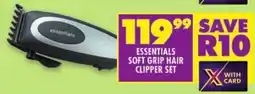 Shoprite Essentials soft grip hair clipper set offer