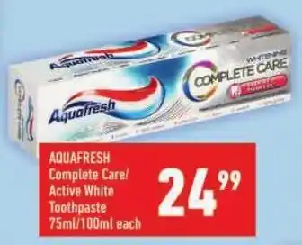 Shoprite AQUAFRESH Complete Care/ Active White Toothpaste offer