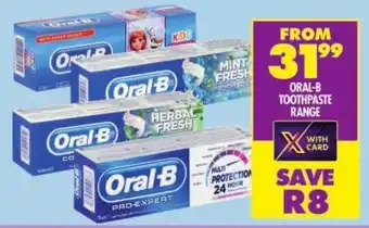 Shoprite Oral-b toothpaste range offer