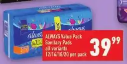 Shoprite ALWAYS Value Pack Sanitary Pads offer