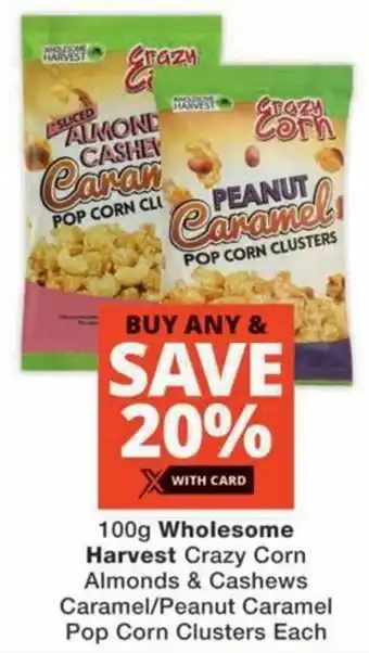 MediRite Wholesome Harvest Crazy Corn Almonds & Cashews Caramel/ Peanut Caramel Pop Corn Clusters offer