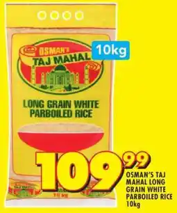 Shoprite OSMAN’S TAJ MAHAL LONG GRAIN WHITE PARBOILED RICE 10kg offer