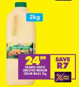 Shoprite ORANGE GROVE UMFUTHO MEDIUM CREAM MAAS 2kg offer