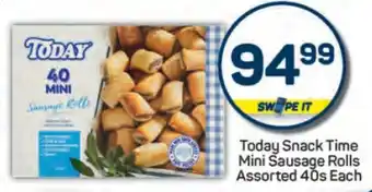 Pick n Pay Today Snack Time Mini Sausage Rolls Assorted 40s Each offer