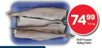 Pick n Pay PnP Frozen Baby Hake offer