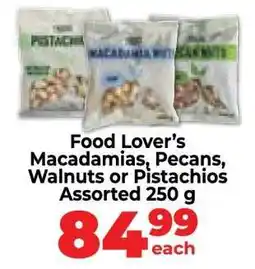 Food Lover's Market Food Lover’s Macadamias, Pecans, Walnuts or Pistachios offer