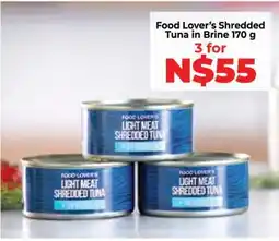 Food Lover's Market Food Lover’s Shredded Tuna in Brine 170 g offer