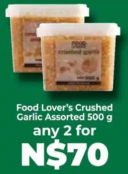 Food Lover's Market Food Lover’s Crushed Garlic Assorted 500 g offer