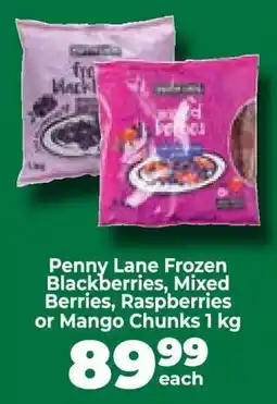 Food Lover's Market Penny Lane Frozen Blackberries, Mixed Berries, Raspberries or Mango Chunks 1 kg offer