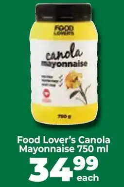 Food Lover's Market Food Lover’s Canola Mayonnaise 750 ml offer