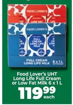 Food Lover's Market Food Lover’s UHT Long Life Full Cream or Low Fat Milk 6 x 1L offer