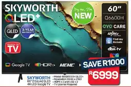 Pick n Pay Hypermarket SKYWORTH 60" 152cm QLED 4K LED Google TV offer