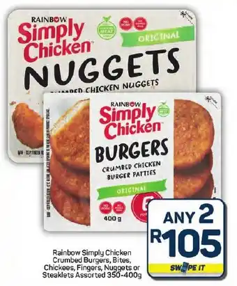 Pick n Pay Hypermarket Rainbow Simply Chicken Crumbed Burgers, Bites, Chickees, Fingers, Nuggets or Steaklets Assorted offer