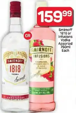 Pick n Pay Hypermarket Smirnoff 1818 or Infusions Vodka Assorted offer