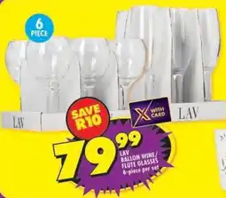 Shoprite Lav ballon wine/ flute glasses offer