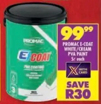 Shoprite Promac e-coat white/ cream pva paint offer