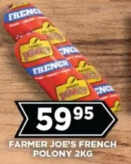 Goal Supermarket Farmer joe's french polony offer