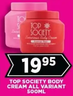 Goal Supermarket Top society body cream all variant offer