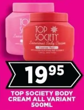 Goal Supermarket Top society body cream all variant offer