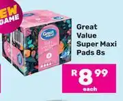 Game Great Value Super Maxi Pads-8s Pack offer