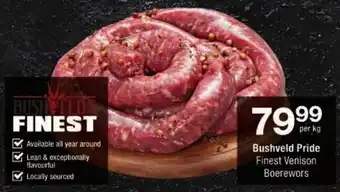 Checkers Bushveld Pride Finest Venison Boerewors offer