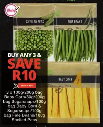 Checkers Baby Corn/ Sugarsnaps/ Baby Corn & Sugarsnaps/ Fine Beans/ Shelled Peas offer