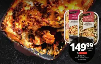 Checkers Bella Vita Pasta Ready Meal All Variants offer