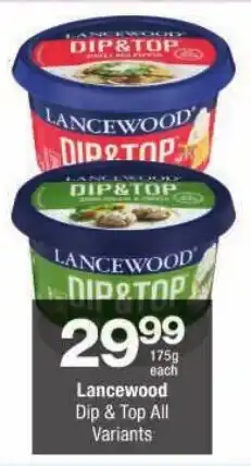 Checkers Lancewood Dip & Top All Variants offer