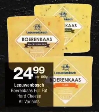 Checkers Leeuwenbosch Boerenkaas Full Fat Hard Cheese All Variants offer