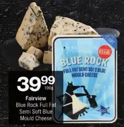 Checkers Fairview Blue Rock Full Fat Semi Soft Blue Mould Cheese offer