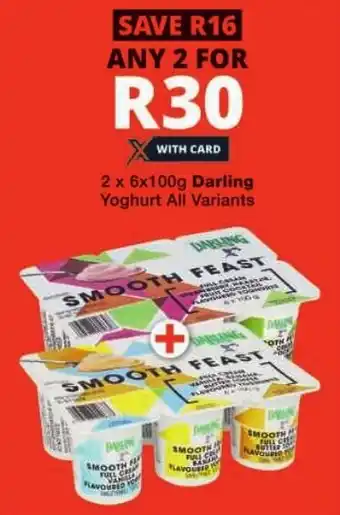 Checkers Darling Yoghurt All Variants offer