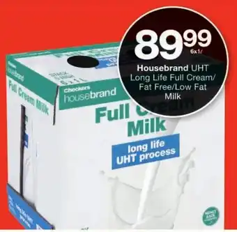 Checkers Housebrand UHT Long Life Full Cream/ Fat Free/ Low Fat Milk offer