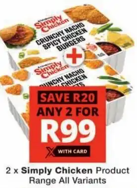 Checkers Simply Chicken Product Range All Variants offer