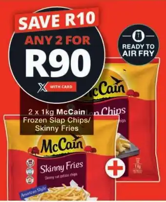 Checkers McCain Chips Frozen Slap Chips/ Skinny Fries offer