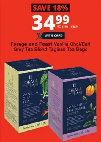 Checkers Forage and Feast Vanilla Chai/ Earl Grey Tea Blend Tagless Tea Bags offer