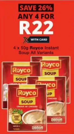 Checkers Royco Instant Soup All Variants offer