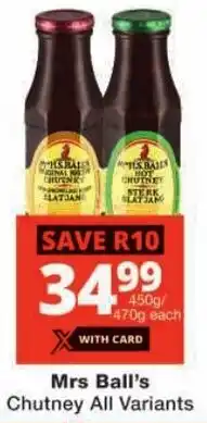 Checkers Mrs Ball's Chutney All Variants offer