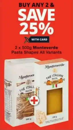 Checkers Monteverde Pasta Shapes All Variants offer