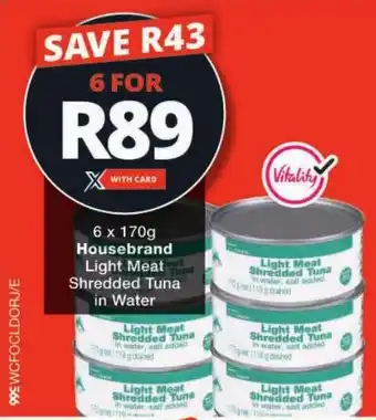 Checkers Housebrand Light Meat Shredded Tuna in Water offer