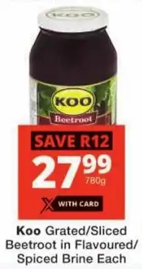 Checkers Koo Grated/ Sliced Beetroot in Flavoured/ Spiced Brine offer
