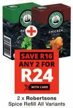 Checkers Robertsons Spice Refill All Variants offer