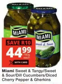 Checkers Miami Sweet & Tangy/ Sweet & Sour/ Dill Cucumbers/ Diced Cherry Pepper & Gherkins offer