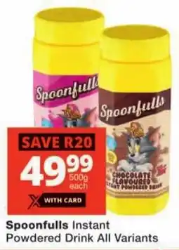 Checkers Spoonfulls Instant Powdered Drink All Variants offer