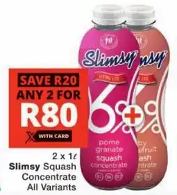 Checkers Slimsy Squash Concentrate All Variants offer
