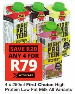 Checkers First Choice High Protein Low Fat Milk All Variants offer