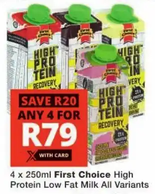 Checkers First Choice High Protein Low Fat Milk All Variants offer