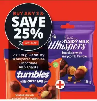 Checkers Cadbury Whispers/ Tumbles Chocolate All Variants offer